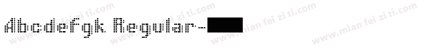 Abcdefgk Regular字体转换